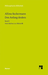 Cover Den Anfang denken. Die Philosophie der Antike in Texten und Darstellung. Band I