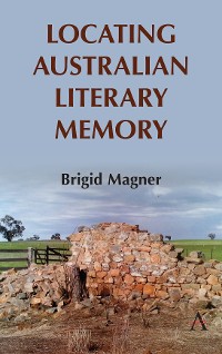 Cover Locating Australian Literary Memory
