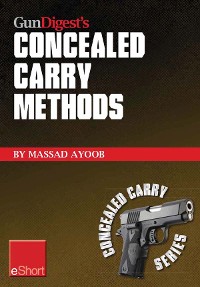 Cover Gun Digest’s Concealed Carry Methods eShort Collection