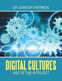 Cover Digital Cultures: Age of the Intellect