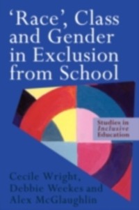 Cover 'Race', Class and Gender in Exclusion From School