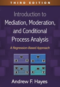 Cover Introduction to Mediation, Moderation, and Conditional Process Analysis