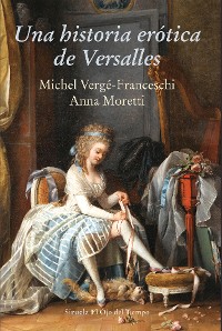 Cover Una historia erótica de Versalles