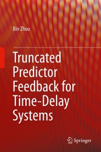 Cover Truncated Predictor Feedback for Time-Delay Systems