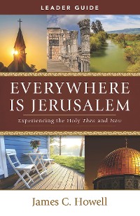 Cover Everywhere Is Jerusalem Leader Guide