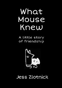Cover What Mouse Knew