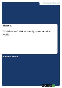 Cover Decision and risk at immigration service work