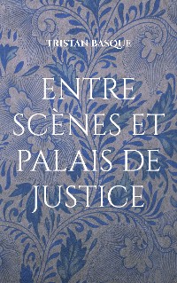 Cover entre scènes et palais de justice