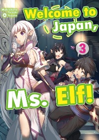 Cover Welcome to Japan, Ms. Elf! Volume 3