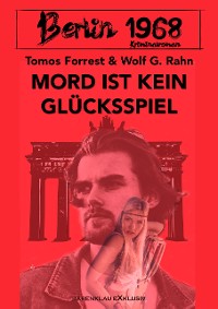 Cover Berlin 1968: Mord ist kein Glücksspiel