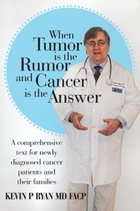 Cover When Tumor Is the Rumor and Cancer Is the Answer