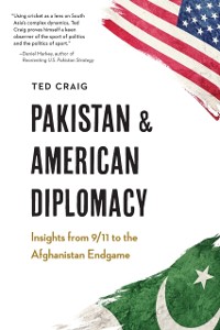 Cover Pakistan and American Diplomacy