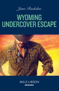 Cover Wyoming Undercover Escape