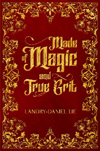 Cover Made of Magic and True Grit