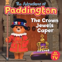 Cover Adventures of Paddington: The Crown Jewels Caper