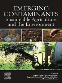 Cover Emerging Contaminants : Sustainable Agriculture and the Environment