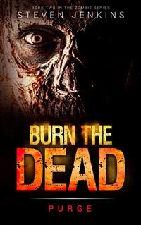 Cover Burn The Dead: Purge: Book Two