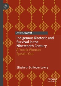 Cover Indigenous Rhetoric and Survival in the Nineteenth Century