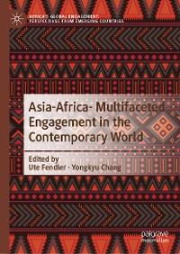 Cover Asia-Afria- Multifaceted Engagement in the Contemporary World