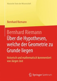 Cover Bernhard Riemann „Über die Hypothesen, welche der Geometrie zu Grunde liegen“