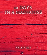 Cover 10 Days in a Madhouse