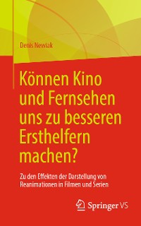 Cover Können Kino und Fernsehen uns zu besseren Ersthelfern machen?