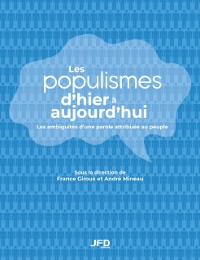 Cover Les populismes d''hier à aujourd''hui