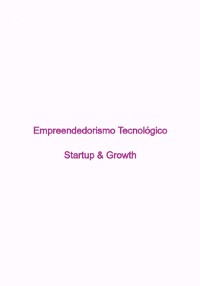 Cover Empreendedorismo Tecnológico – Start-up & Growth