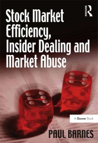 Cover Stock Market Efficiency, Insider Dealing and Market Abuse
