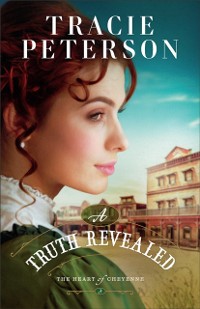 Cover Truth Revealed (The Heart of Cheyenne Book #3)