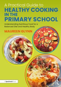 Cover Practical Guide to Healthy Cooking in the Primary School