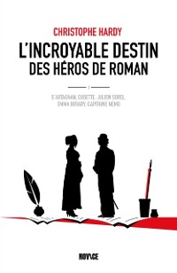 Cover L''incroyable destin des héros de roman