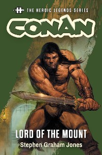 Cover The Heroic Legends Series - Conan: Lord of the Mount