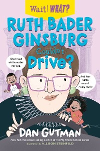 Cover Ruth Bader Ginsburg Couldn't Drive? (Wait! What?)