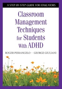 Cover Classroom Management Techniques for Students With ADHD