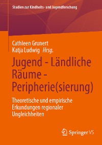 Cover Jugend - Ländliche Räume - Peripherie(sierung)