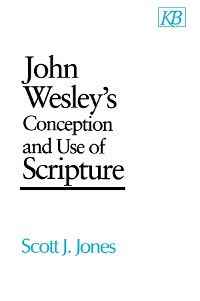 Cover John Wesley's Conception and Use of Scripture