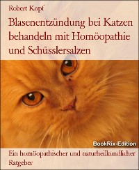 Cover Blasenentzündung bei Katzen behandeln mit Homöopathie und Schüsslersalzen