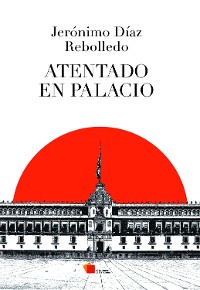 Cover Atentado en Palacio