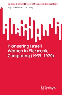 Cover Pioneering Israeli Women in Electronic Computing (1953—1970)