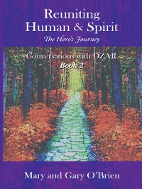 Cover Reuniting Human & Spirit: the Hero’S Journey