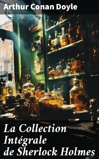 Cover La Collection Intégrale de Sherlock Holmes