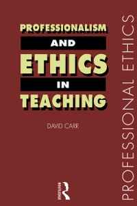 Cover Professionalism and Ethics in Teaching