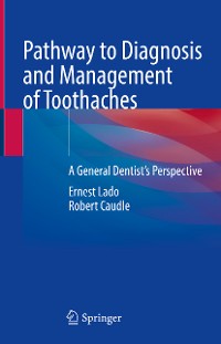 Cover Pathway to Diagnosis and Management of Toothaches