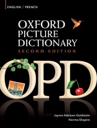 Cover Oxford Picture Dictionary English-French Edition: Bilingual Dictionary for French-speaking teenage and adult students of English