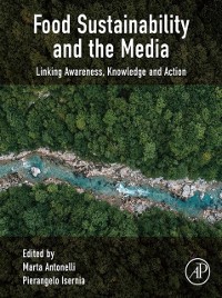 Cover Food Sustainability and the Media : Linking Awareness, Knowledge and Action