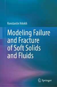 Cover Modeling Failure and Fracture of Soft Solids and Fluids