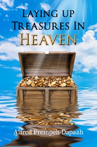 Cover Laying Up Treasures in Heaven