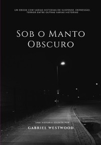 Cover Sob O Manto Obscuro