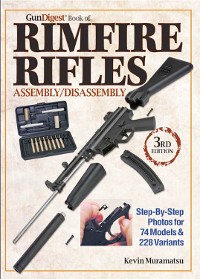 Cover The Gun Digest Book of Rimfire Rifles Assembly/Disassembly